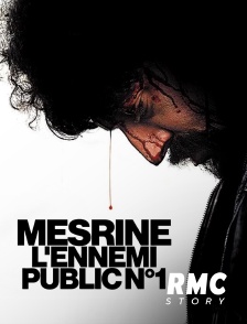 RMC Story - Mesrine : l'ennemi public n°1
