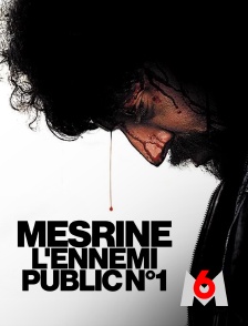 M6 - Mesrine : l'ennemi public n°1