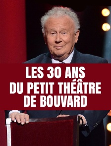 Les 30 ans du Petit Théâtre de Bouvard