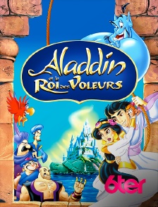 6ter - Aladdin et le roi des voleurs
