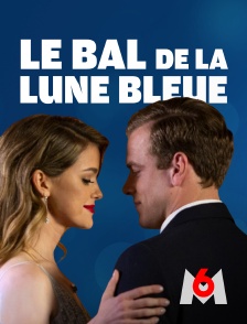 M6 - Le bal de la lune bleue