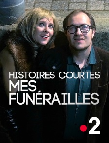 Histoires courtes : Mes funérailles