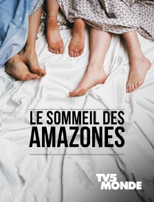 Le sommeil des Amazones