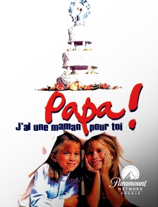 Paramount Network Décalé - Papa ! J'ai une maman pour toi