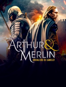 Arthur & Merlin : Chevaliers de Camelot
