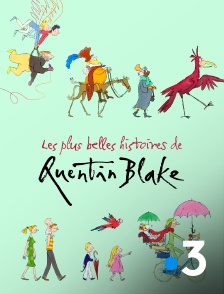 France 3 - Les plus belles histoires de Quentin Blake