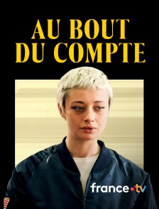 france.tv - Au bout du compte