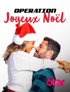 6ter - Opération « Joyeux Noël »