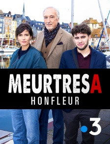 France 3 - Meurtres à Honfleur