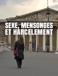 Sexe, mensonges et harcèlement
