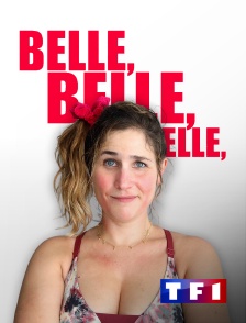 Belle, belle, belle