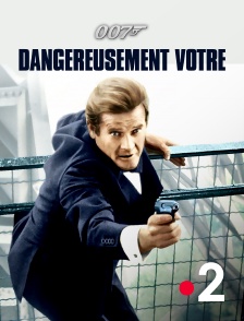 France 2 - James Bond : Dangereusement vôtre