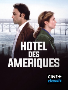CINE+ Classic - Hôtel des Amériques