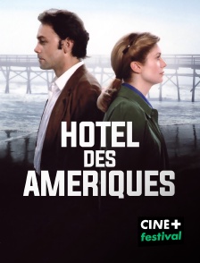 CINE+ Festival - Hôtel des Amériques