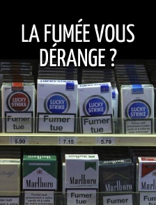 La fumée vous dérange ?