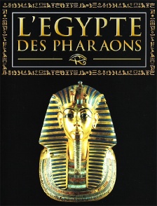 L'Egypte des pharaons