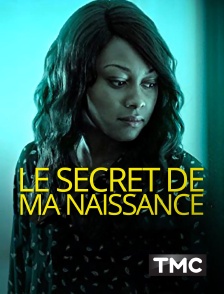 TMC - Le secret de ma naissance