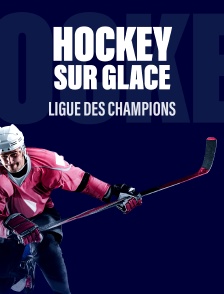Hockey sur glace : Ligue des champions