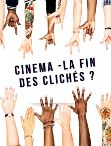 Cinéma : la fin des clichés ?