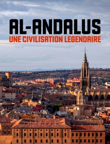 Al-Andalus, une civilisation légendaire