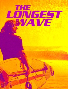 The Longest Wave