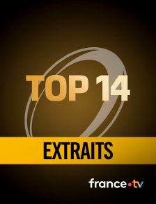 france.tv - Top 14 - Extraits