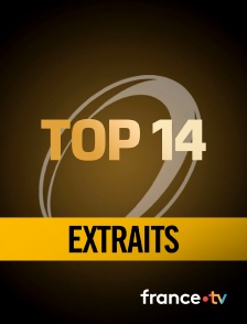 france.tv - Top 14 - Extraits