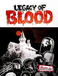 Drive-in Movie Channel - Legacy of Blood