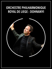 Orchestre Philharmonique Royal de Liège : Dohnányi