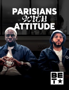 BET - Parisians With Attitude