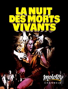 Molotov Channels - La Nuit des morts vivants