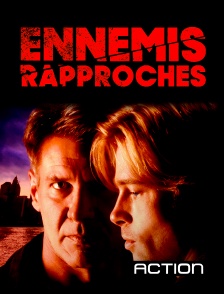 Action - Ennemis rapprochés