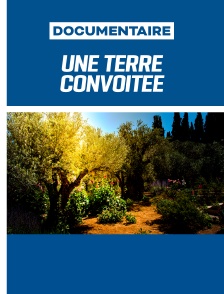 Une terre convoitée