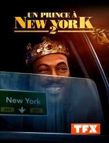 TFX - Un prince à New York 2