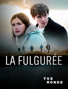 TV5MONDE - La fulgurée