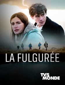 TV5MONDE - La fulgurée