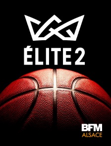 BFM Alsace - Basket-ball : Elite 2