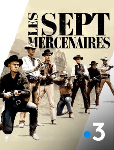 France 3 - Les sept mercenaires