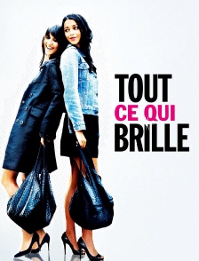 Tout ce qui brille