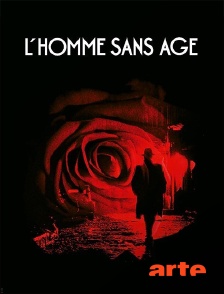 Arte - L'homme sans âge