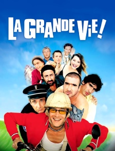 La grande vie