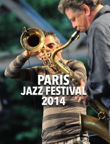 Paris Jazz Festival 2014