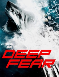 Deep Fear