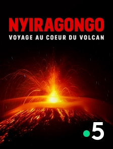 Nyiragongo, voyage au coeur du volcan