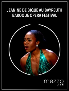 Mezzo Live HD - Jeanine de Bique au Bayreuth Baroque Opera Festival