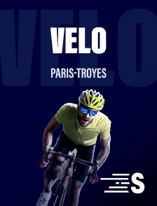 Sport en France - Cyclisme : Paris-Troyes
