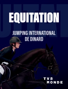 TV5MONDE - Equitation - Jumping international de Dinard