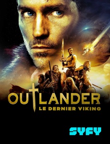 SYFY - Outlander, le dernier Viking