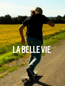 La belle vie
