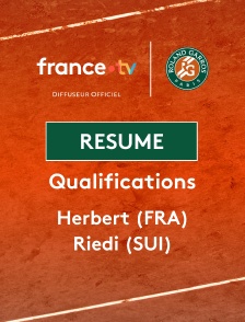 Roland-Garros - Qualifications - 3e tour (H) : le résumé de Pierre-Hugues Herbert vs Leandro Riedi